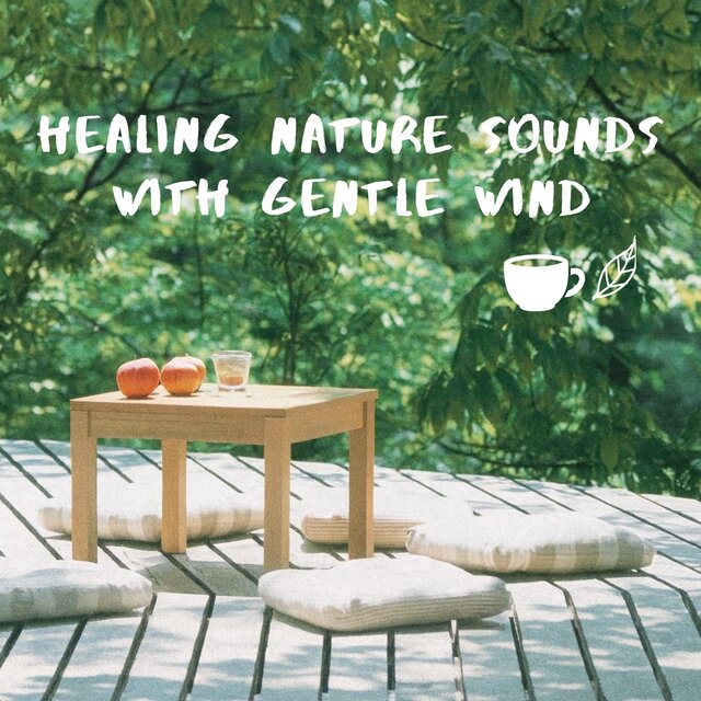 Healing Nature Sounds with Gentle Wind