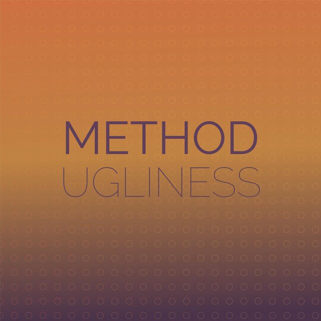 Method Ugliness