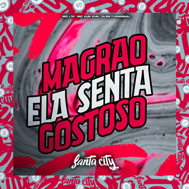 Magrão, Ela Senta Gostoso