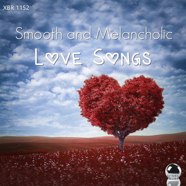 Smooth and Melancholic Love Songs