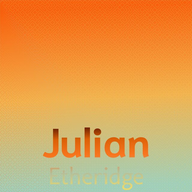 Julian Etheridge