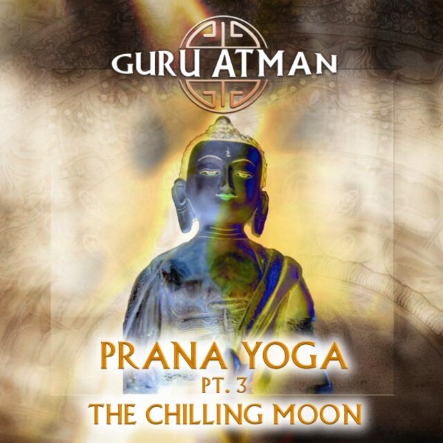 Prana Yoga, Pt. 3 - The Chilling Moon