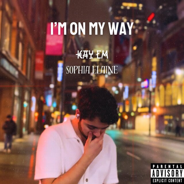 I'm On My Way (feat. Sophia Elaine)