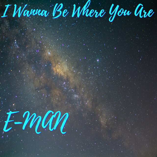 I Wanna Be Where You Are