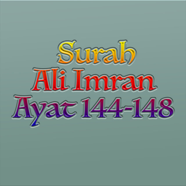 Surah Ali Imran Ayat 144-148
