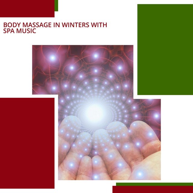 Body Massage In Winters With Spa Music