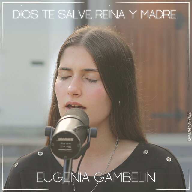 Dios Te Salve, Reina y Madre