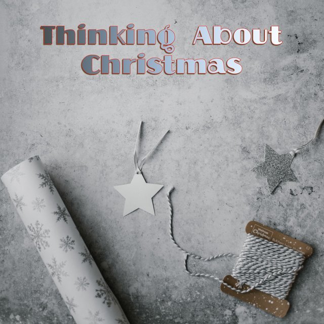 Thinking About Christmas