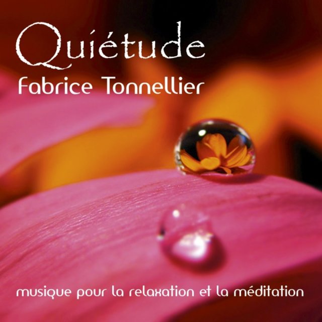 Quiétude (Musique pour la relaxation et méditation)