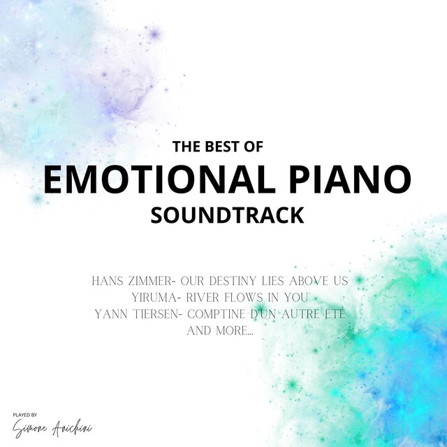 The best of EMOTIONAL PIANO Soundtracks