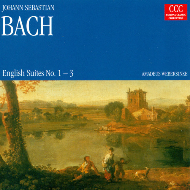 Bach: English Suites Nos. 1-3