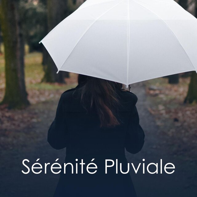 Sérénité Pluviale