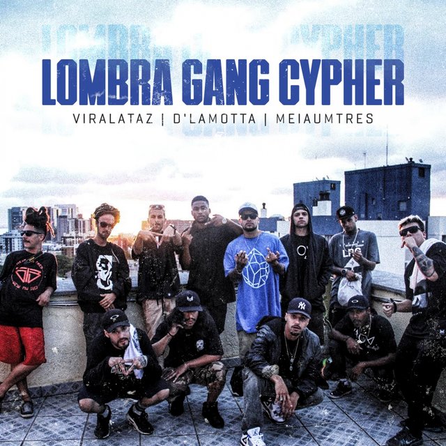 Lombra Gang Cypher