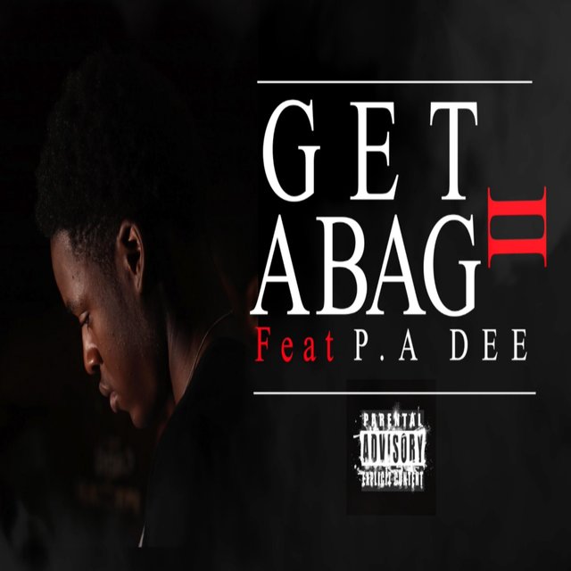 Get a Bag, Pt. 2 (feat. P.A Dee)