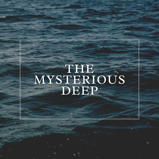 The Mysterious Deep, Pt. 19 by Deep Sleep & Relajacion Del Mar on TIDAL