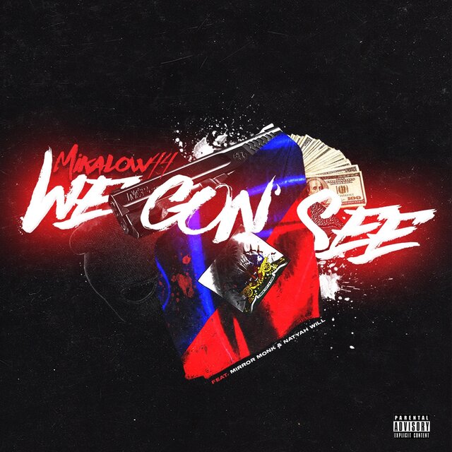 We Gon See (feat. Mirror Monk & Natyah Will)
