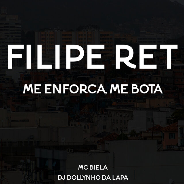 Filipe Ret (Me  Enforca, Me Bota)