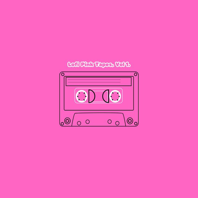 Lofi Pink Tapes, Vol 1.