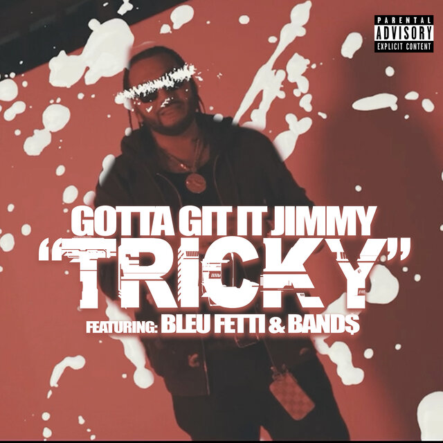Tricky (feat. Bleu Fetti & Band$)