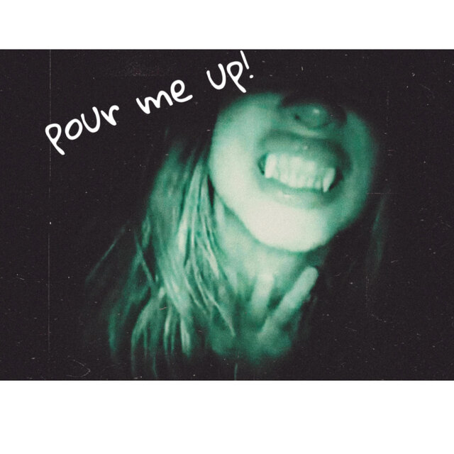 pour me up!