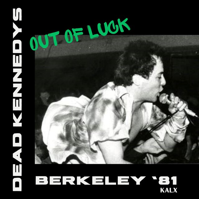 Out Of Luck (Live Berkeley '81)