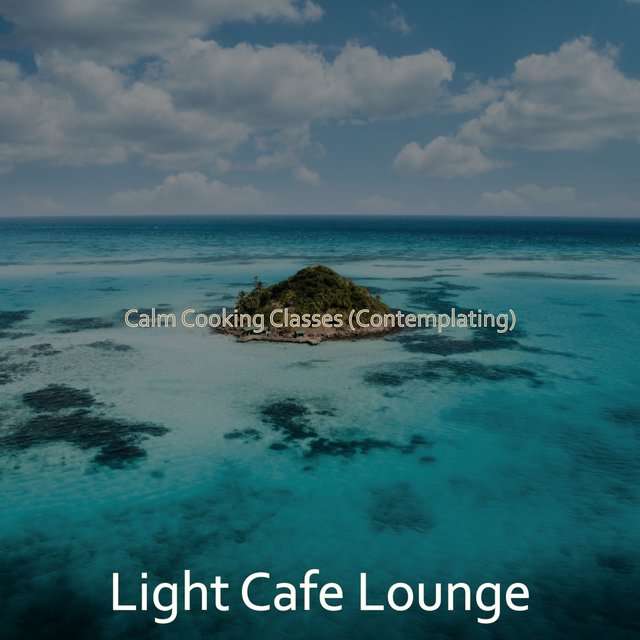 Calm Cooking Classes (Contemplating)