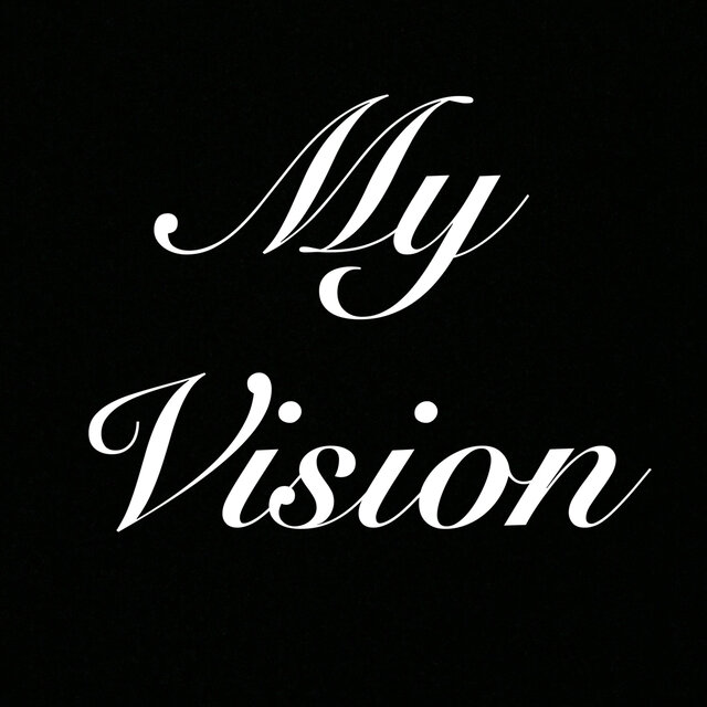 My Vision