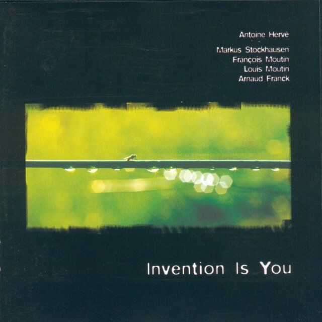 Cover art for album Invention Is You by Markus Stockhausen, Antoine Hervé