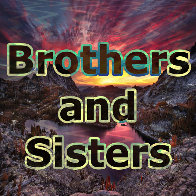 Brothers and Sisters