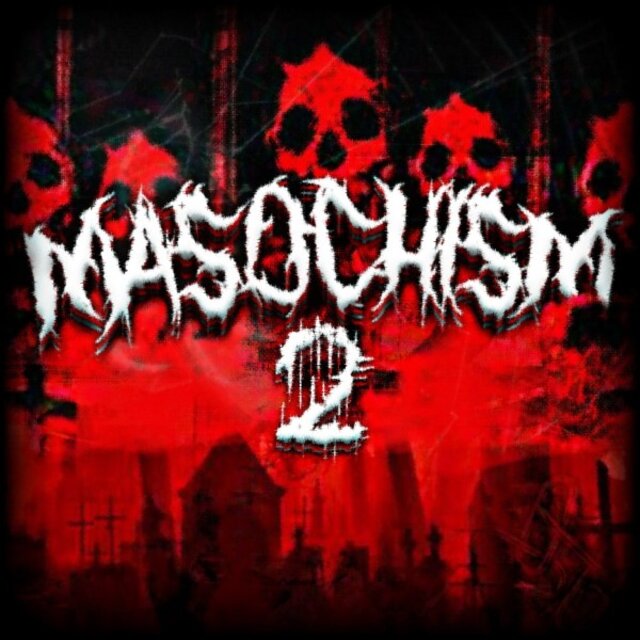 Masochism II