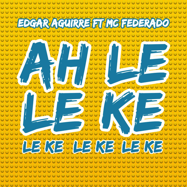Ah le le ke