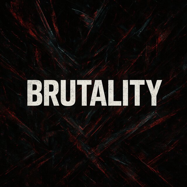 Brutality
