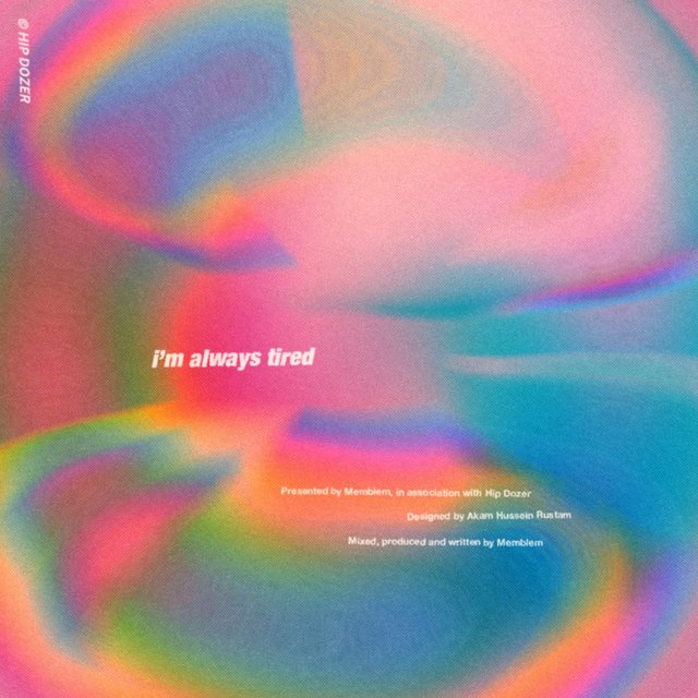I'm always tired