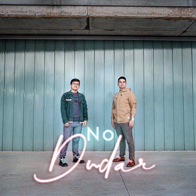 No Dudar