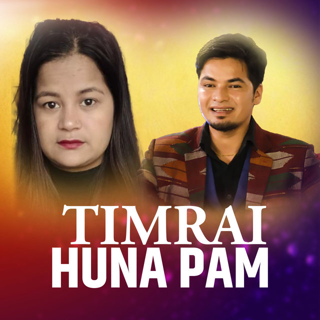 Timrai Huna Pam
