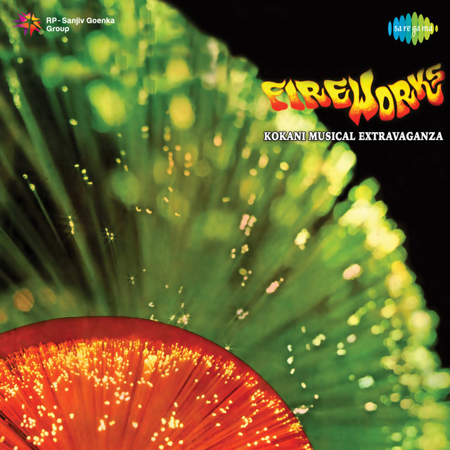 Fire Works - Kokani Musical Extravaganza