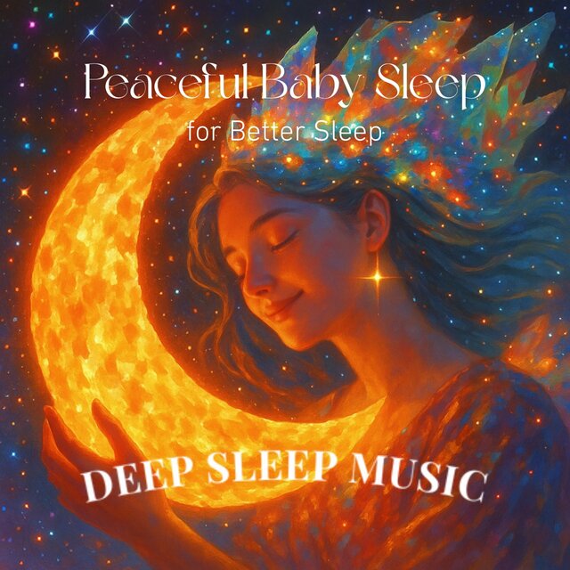 Peaceful Baby Sleep - for Better Sleep