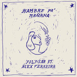 Hambre pa’ mañana (feat. Alex Ferreira)
