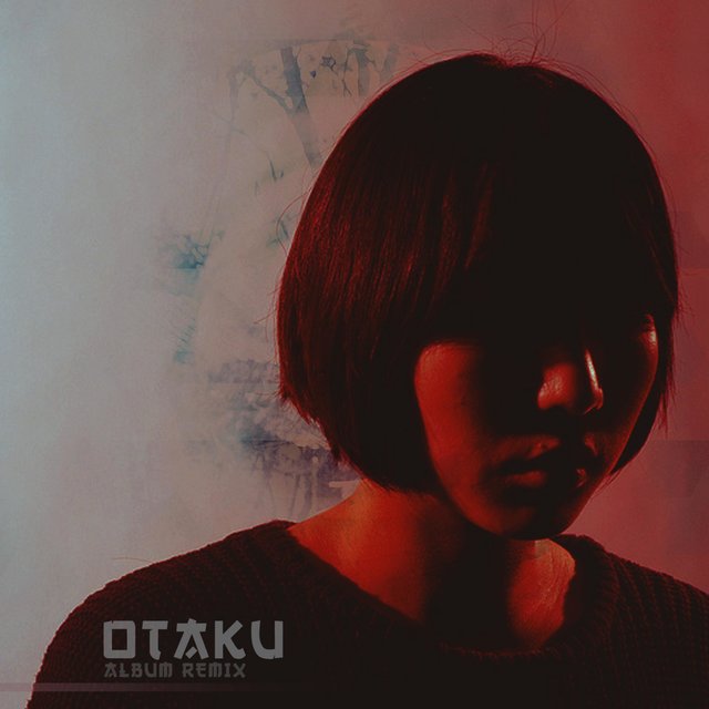 Otaku (Remixes & Edits)