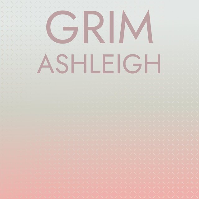Grim Ashleigh
