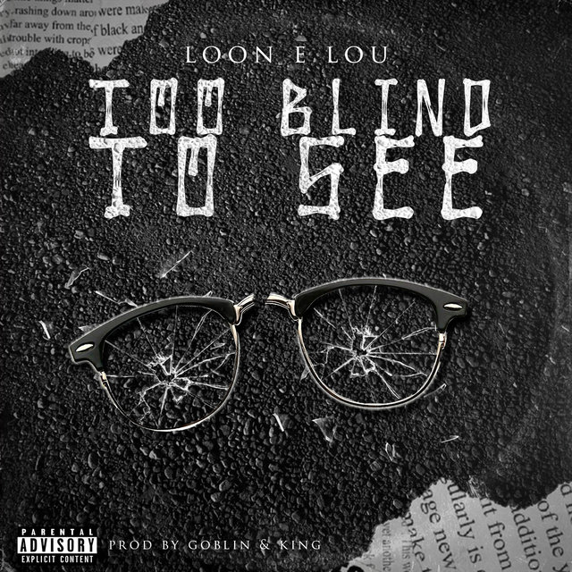 Too Blind To See
