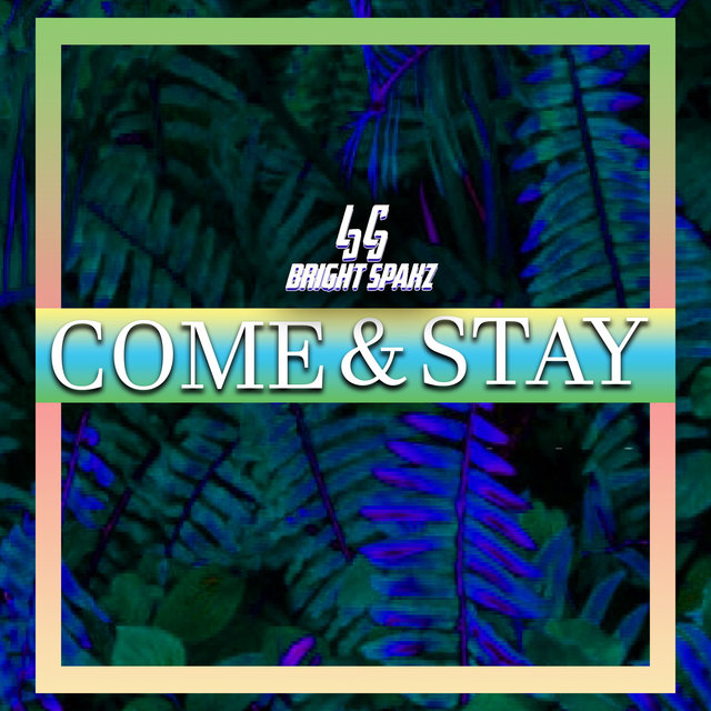 Come & Stay