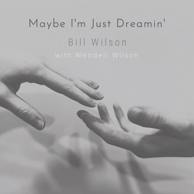 Maybe I’m Just Dreamin’