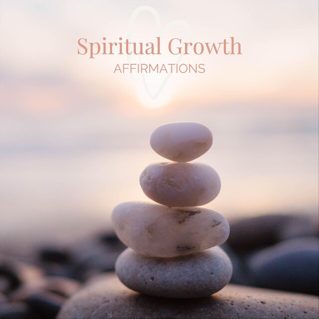 Spiritual Growth Affirmations
