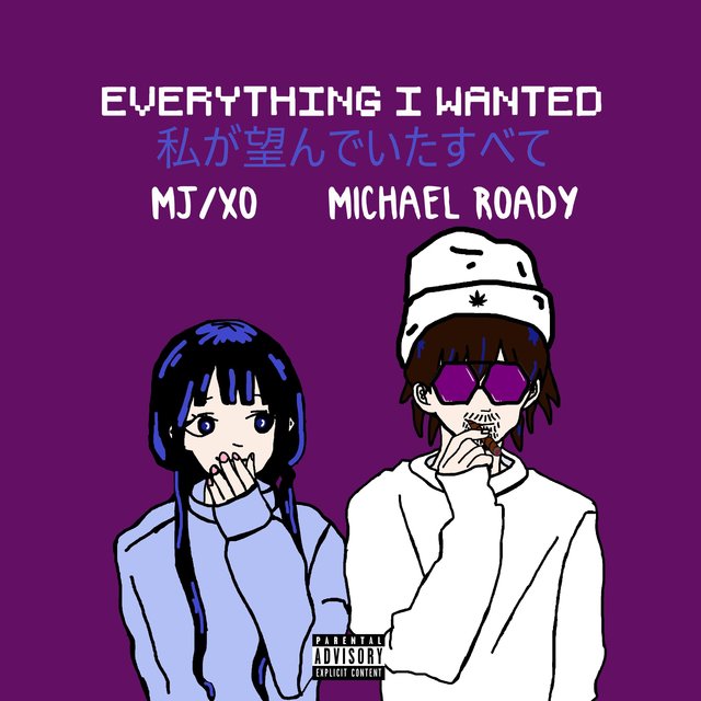 EVERYTHING I WANTED (feat. MJ/XO)