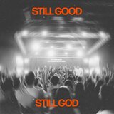 Still Good Still God (Live) (feat. Blaze Johnson Jr. & Kristi Poole)