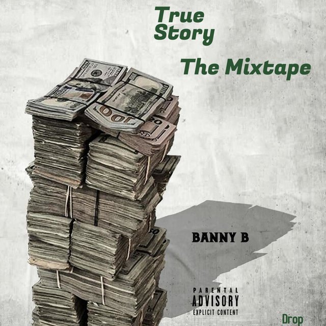 True Story (The Mixtape)