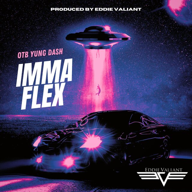 Imma Flex (feat. OTB Yung Dash)