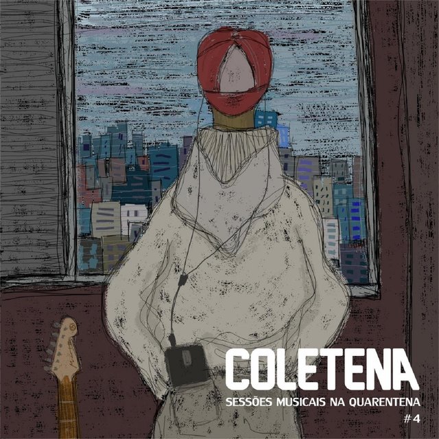 Coletena: Sessões Musicais Na Quarentena #4