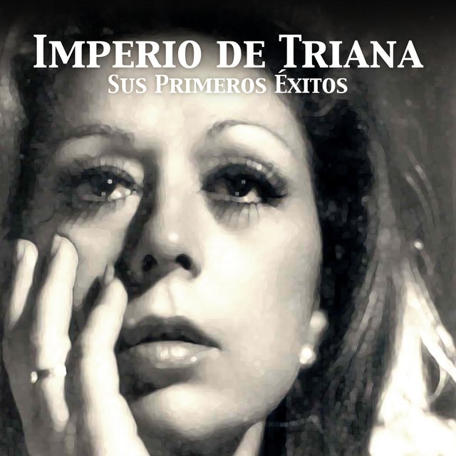 Imperio de Triana, Sus Primeros Éxitos